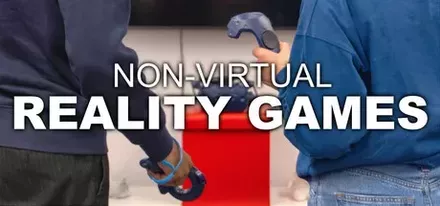 Non-Virtual Reality Games