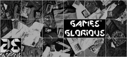 GAMES GLORIOUS
