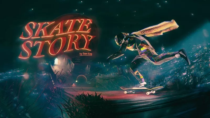 『Skate Story』