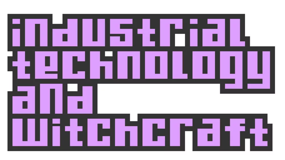 Industrial Technology and Witchcraft
