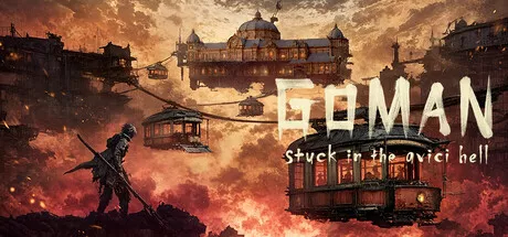 GOMAN -stuck in the avici hell-
