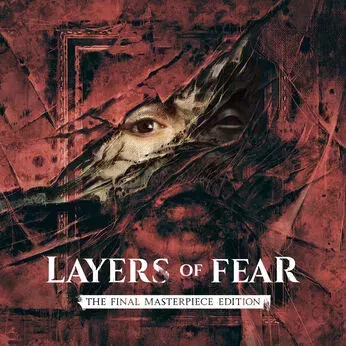 Layers of Fear: The Final Masterpiece Edition
