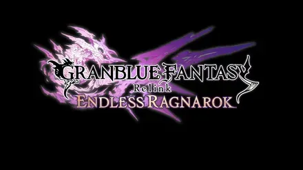 GRANBLUE FANTASY: Relink - Endless Ragnarok
