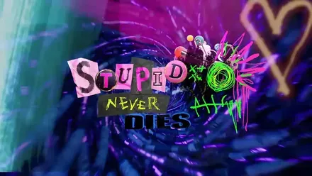 Stupid Never Dies画像