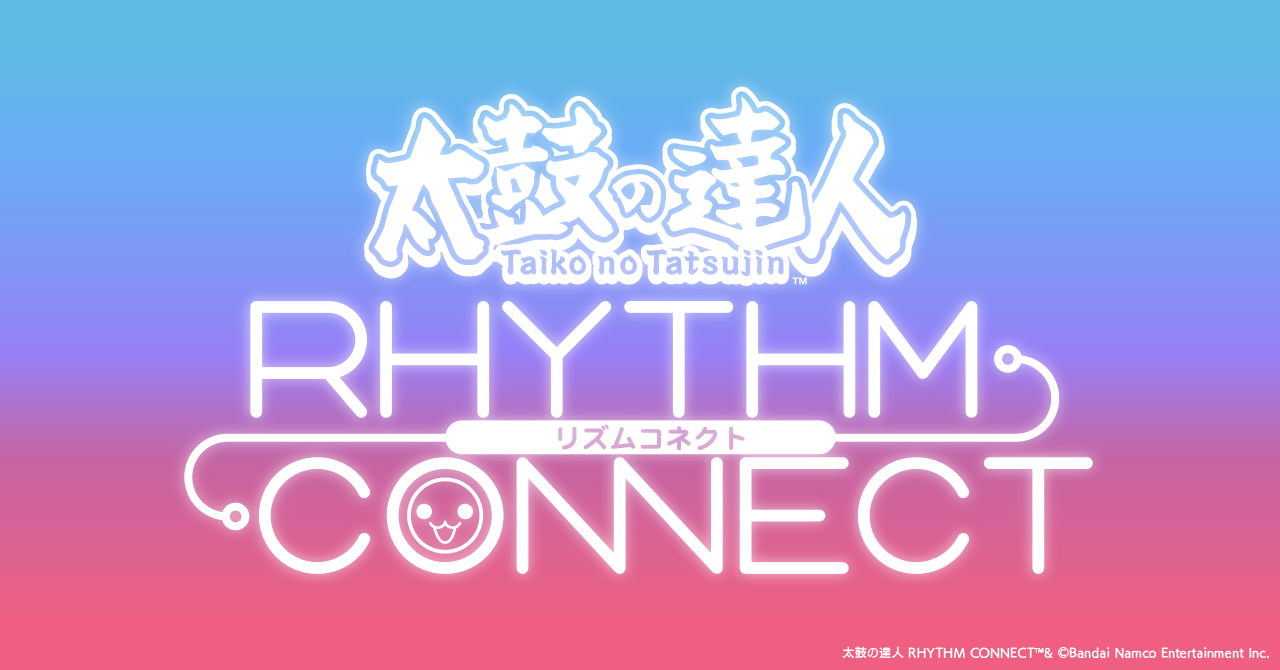 あの和太⿎リズムゲームから、スマートフォンアプリ最新作が登場 「太⿎の達⼈ RHYTHM CONNECT」、配信決定︕