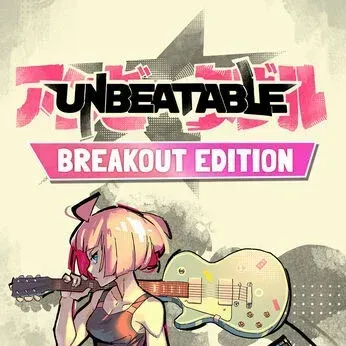 UNBEATABLE - Breakout Edition