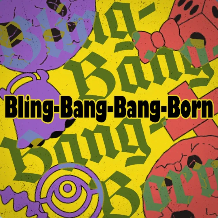Bling-Bang-Bang-Born