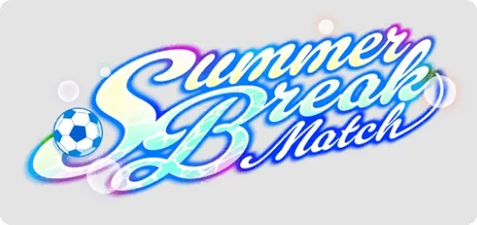 Summer Break Match特別ミッション