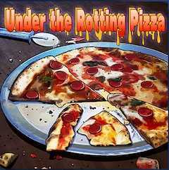 腐ったピザの下で