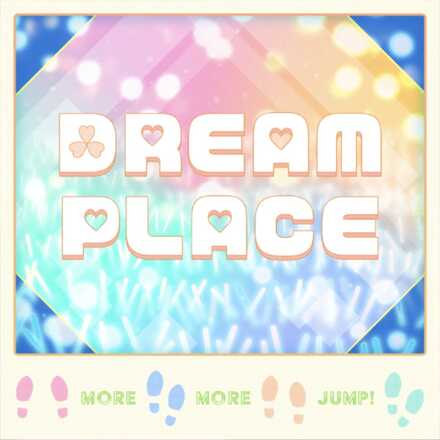 DREAM PLACE画像