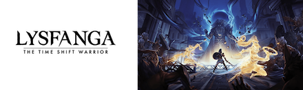 Lysfanga : The Time shift Warrior™